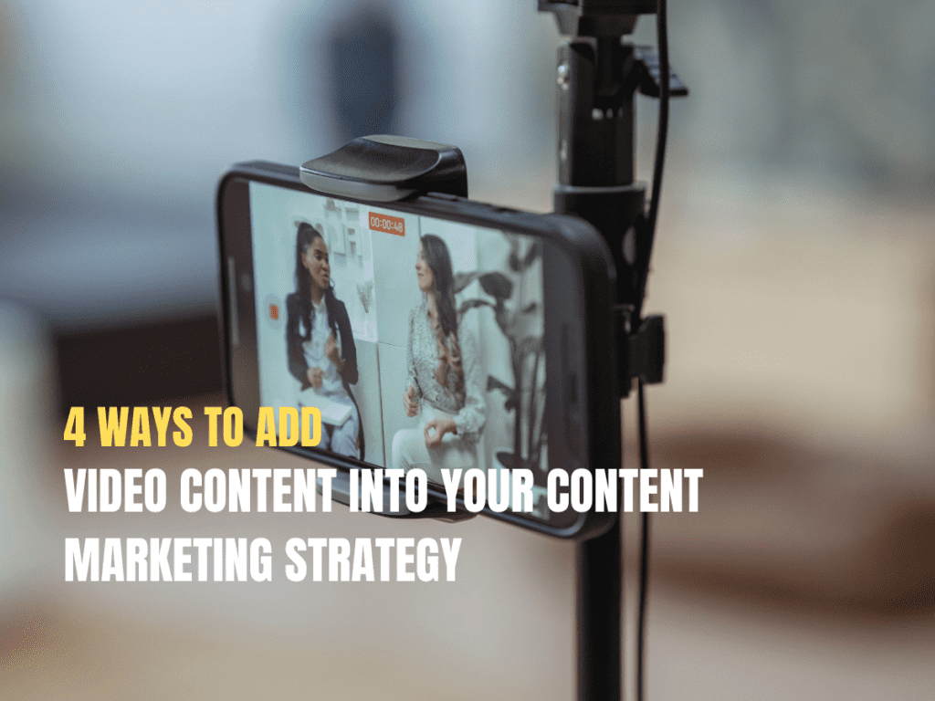 4 ways to add video into your content marketing