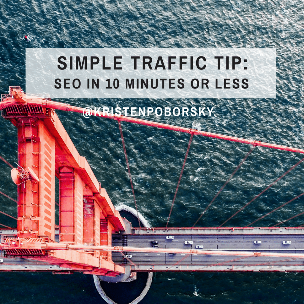 Get 50% More Traffic with Simple 10 Minute SEO