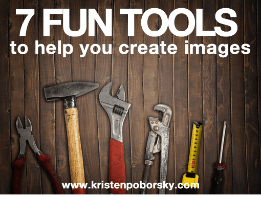 7 fun tools to help you create images