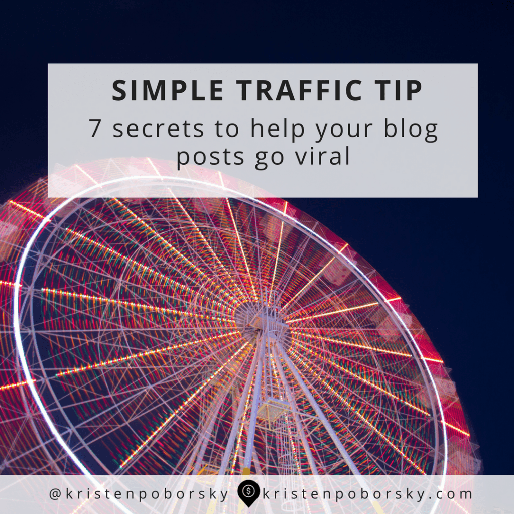 The Seven Secrets to Taking Your Blog Post Viral