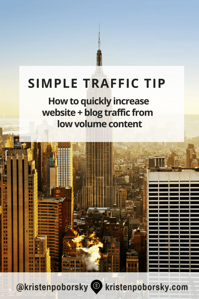 how to increase blog traffic from low volume content pinterest image