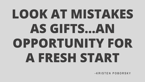 Mistakes are an opportunity for a fresh start