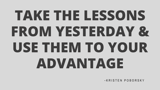 Use Your Lessons to Your Advantage