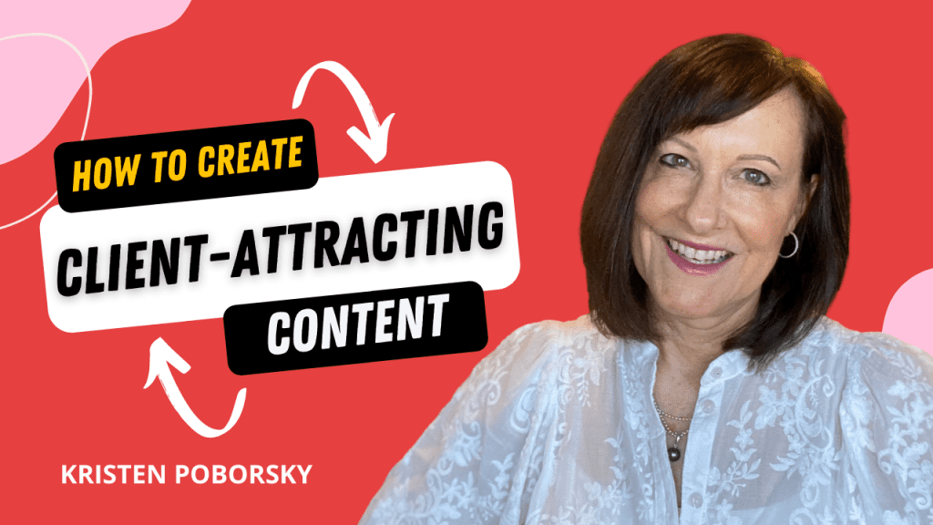 how create client attracting content