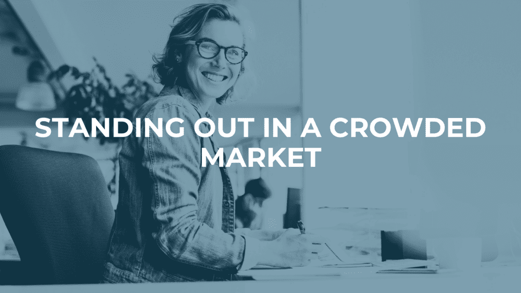 Standing out in a crowded market with your irresistible offer