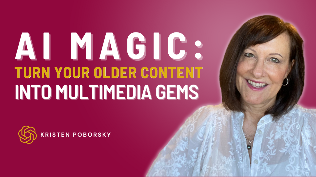 AI Magic Turn Your Older Content into Multimedia Gems