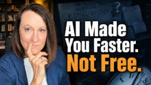 AI Made You Faster. Not Free.