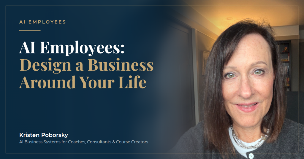 AI Employees: Design A Business Around Your Life
