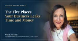 The Five Places Your Business Leaks Time and Money (Even With a Team)