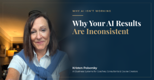 Why Your AI Results Are Inconsistent (It’s Not the Prompts)