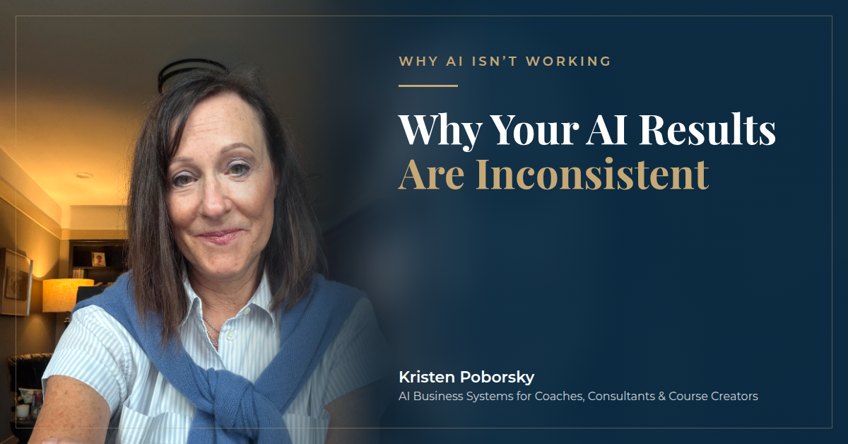 Why Your AI Results Are Inconsistent (It’s Not the Prompts)